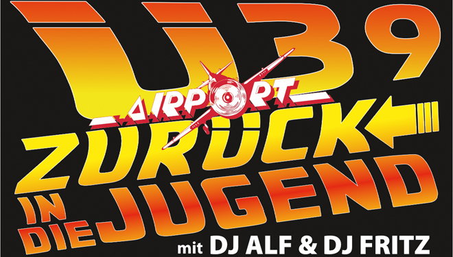 Ü39 – Zurück in die Jugend mit DJ Alf & DJ Fritz