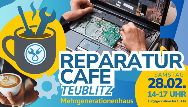 Reparatur-Cafe Teublitz hat Ende Februar geöffnet !